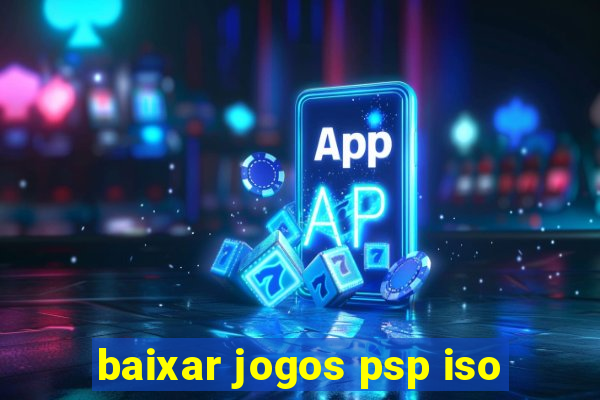 baixar jogos psp iso